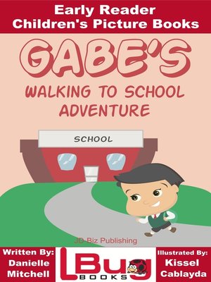 cover image of Gabe's Walking to School Adventure